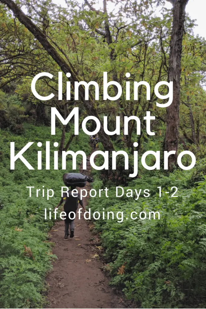 Climbing Mount Kilimanjaro Trip Report (Days 1-2)