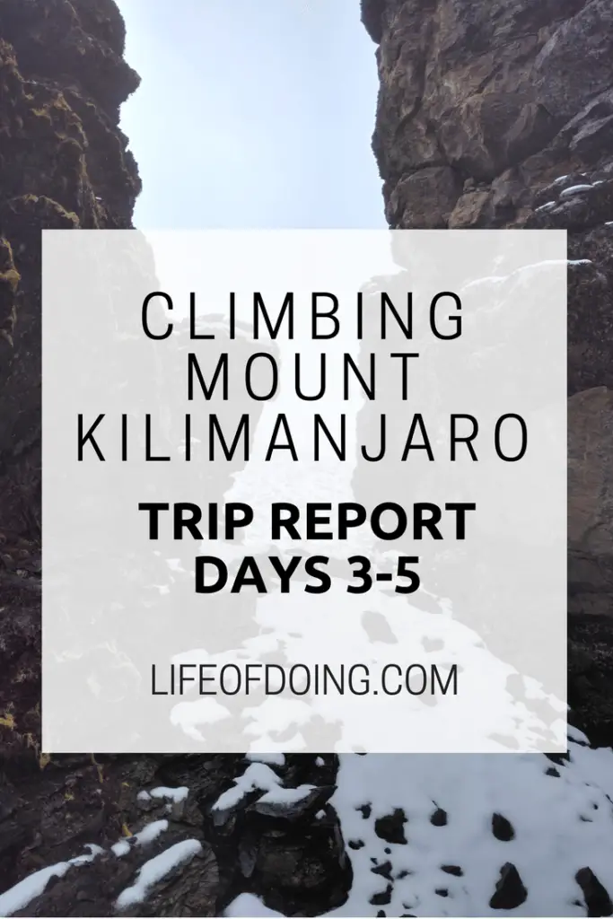 Climbing Mount Kilimanjaro Trip Report (Days 3-5)