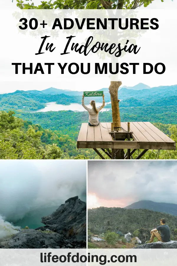 30+ Adventures in Indonesia that you must do