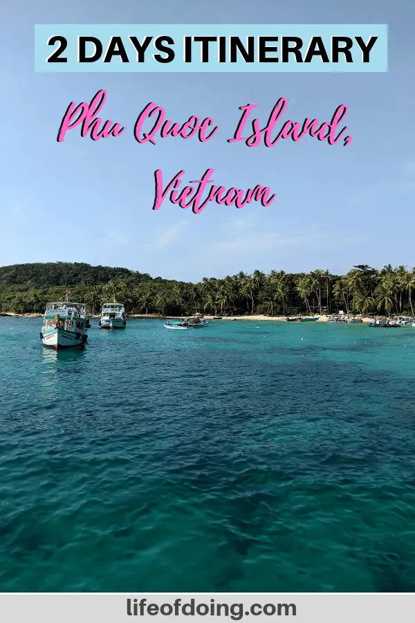 Phu Quoc 2 days itinerary in Vietnam