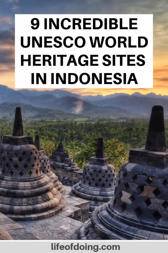 9 Must See UNESCO World Heritage Sites in Indonesia