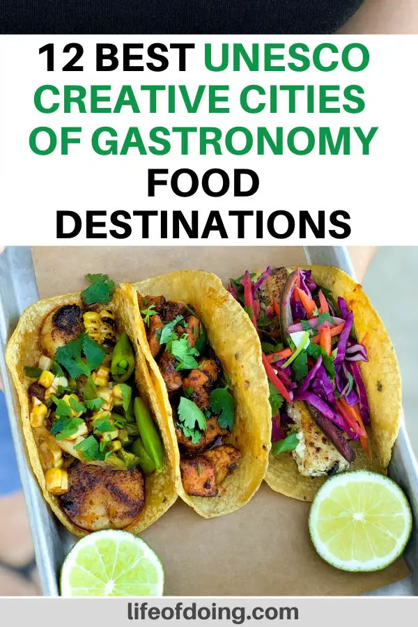 This post highlights the 13 UNESCO Creative Cities of Gastronomy food destinations around the world. This photo includes three tacos which is a must-try when visiting San Antonio, Texas. which is a top highlight when in the