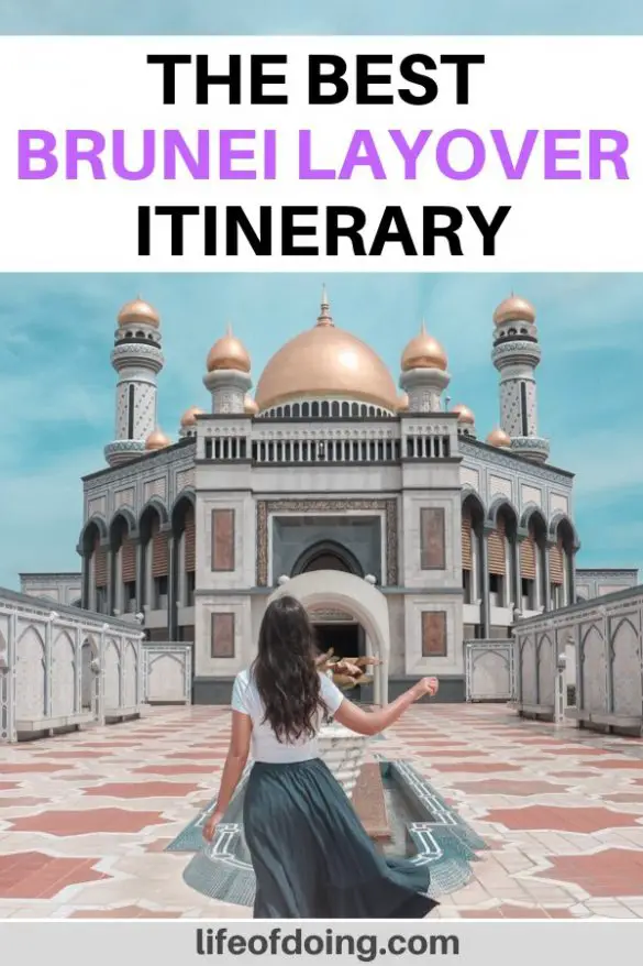 How to Maximize Your Layover in Brunei & Things to Do