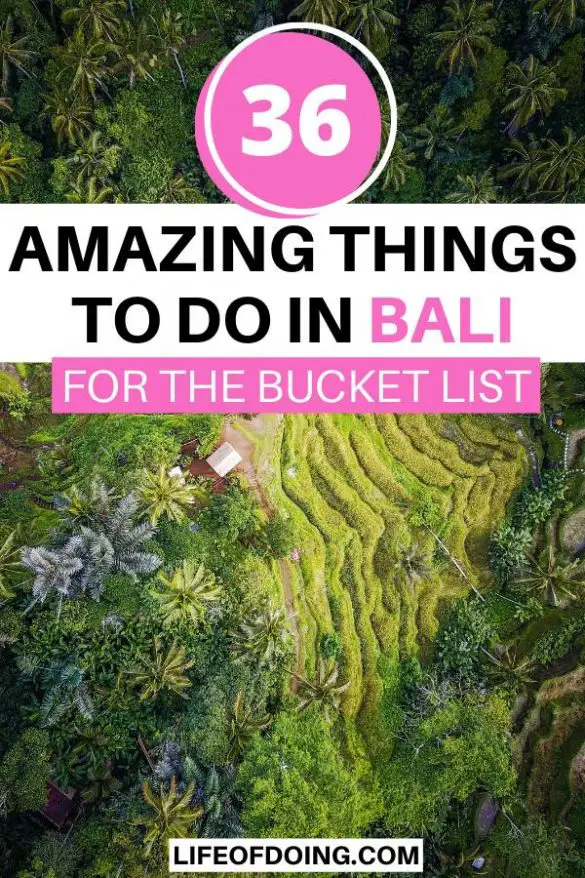 Bali Bucket List: 36 Exciting Experiences And Things To See In Bali