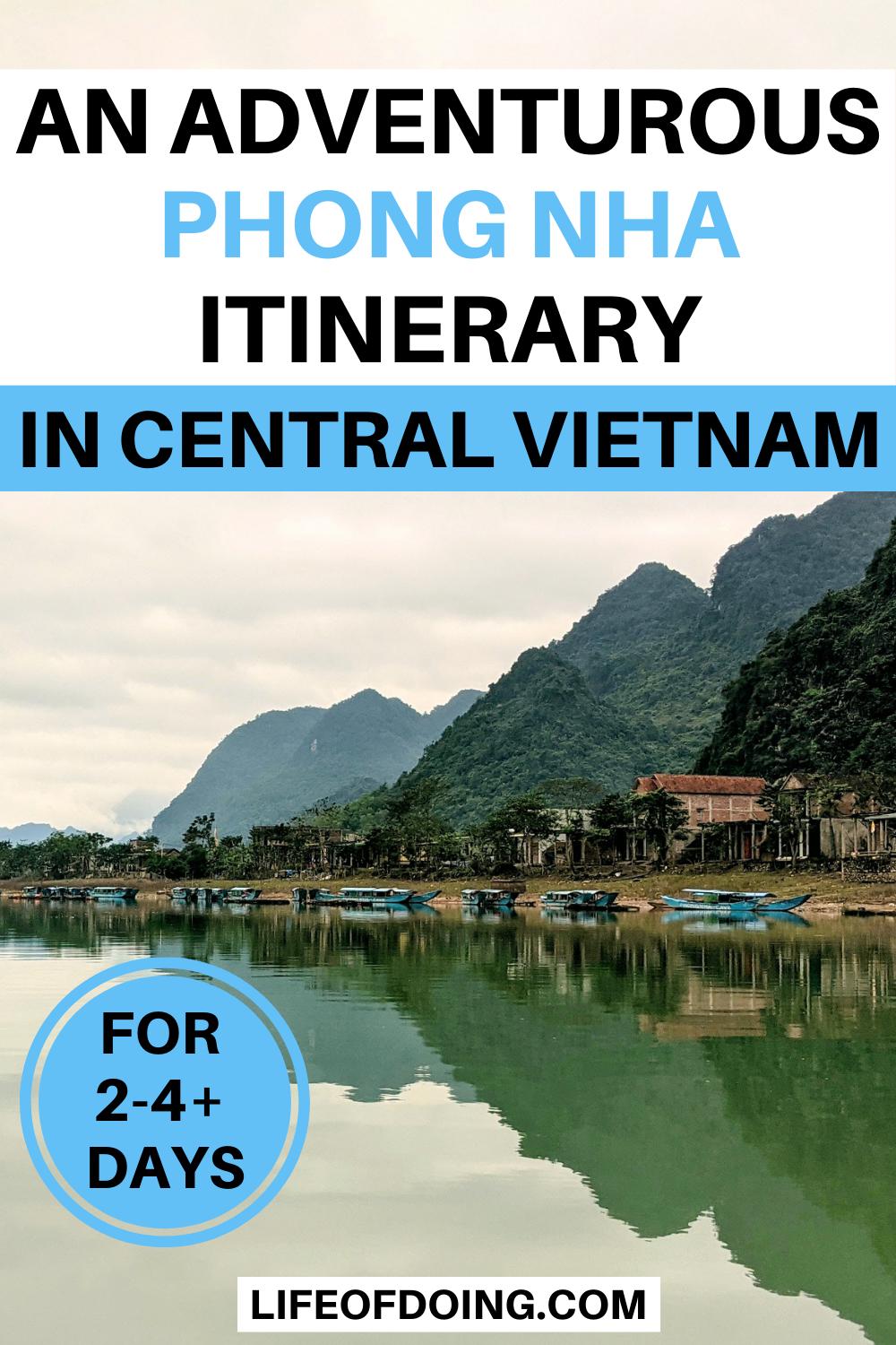 An Adventurous Phong Nha Itinerary for 2-4+ Days in Central Vietnam