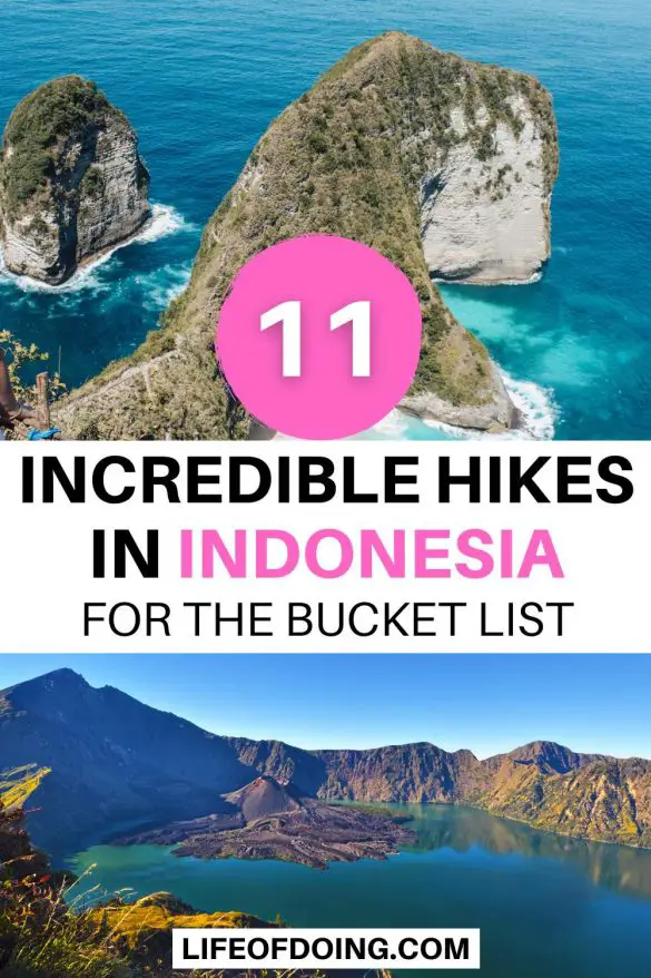 Hiking in Indonesia: 12 Incredible Hikes in Indonesia for the Bucket List