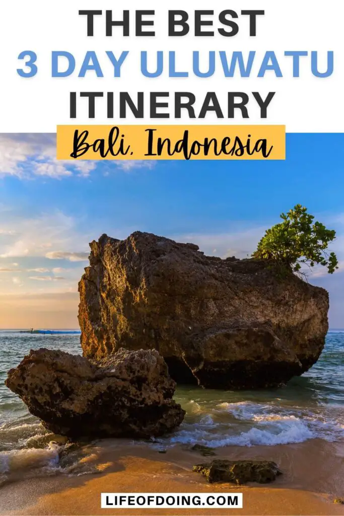 The Best 3 Days in Uluwatu, Bali for a Relaxing Vacation