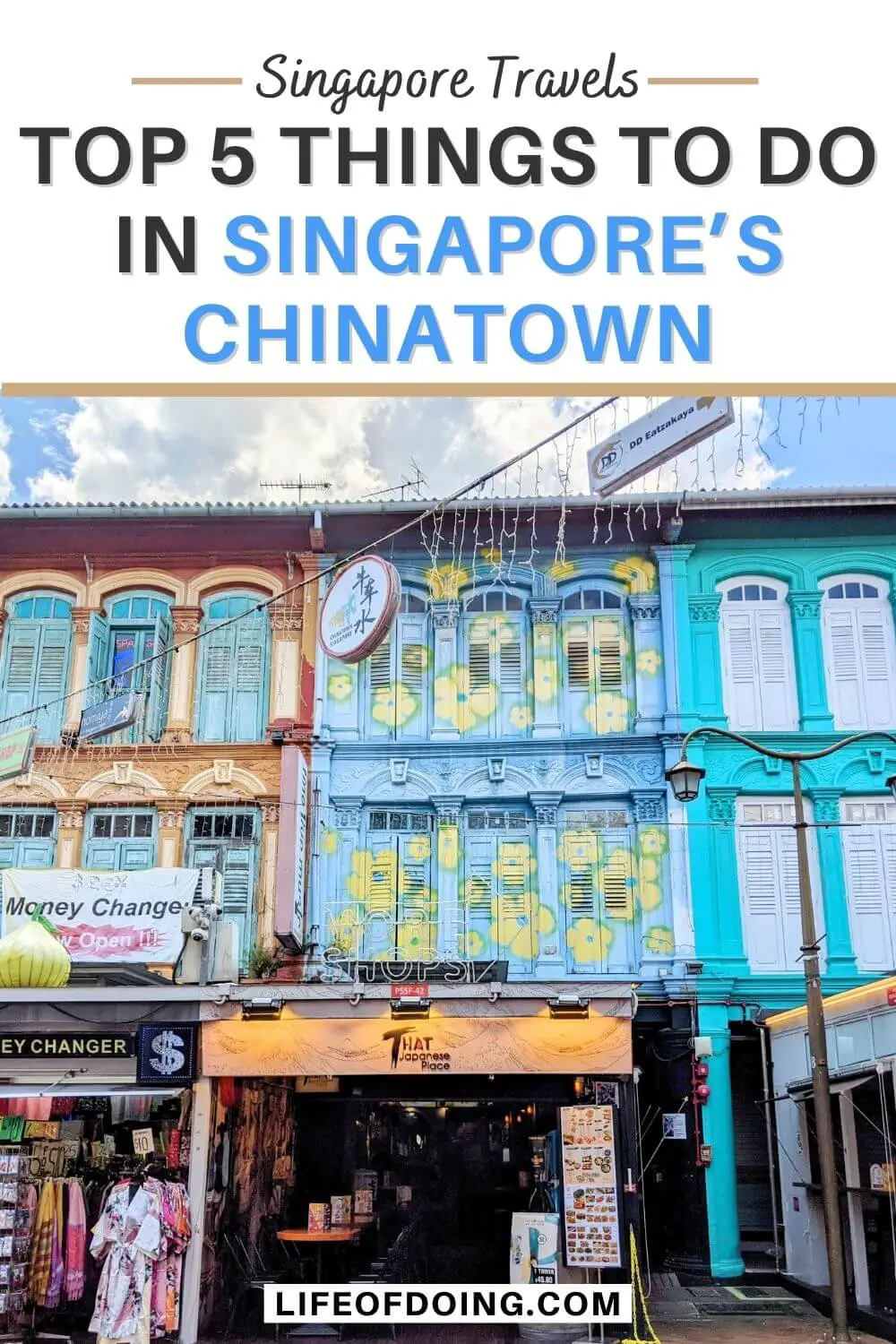 Colorful houses with first level store fronts at Chinatown Singapore