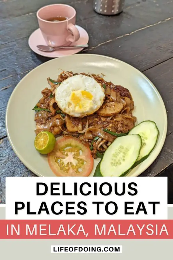 6 Delicious & Affordable Places to Eat in Melaka, Malaysia to Try
