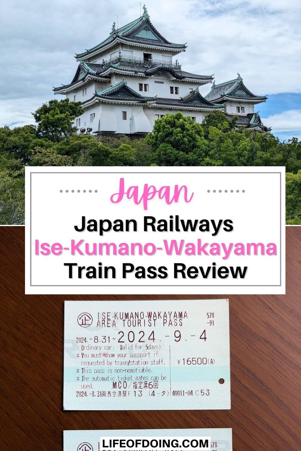 Top photo is the white Wakayama Castle, and bottom photo is the Japan Railways Regional Ise Kumano Wakayama Area Tourist Pass to use for transportation in Japan