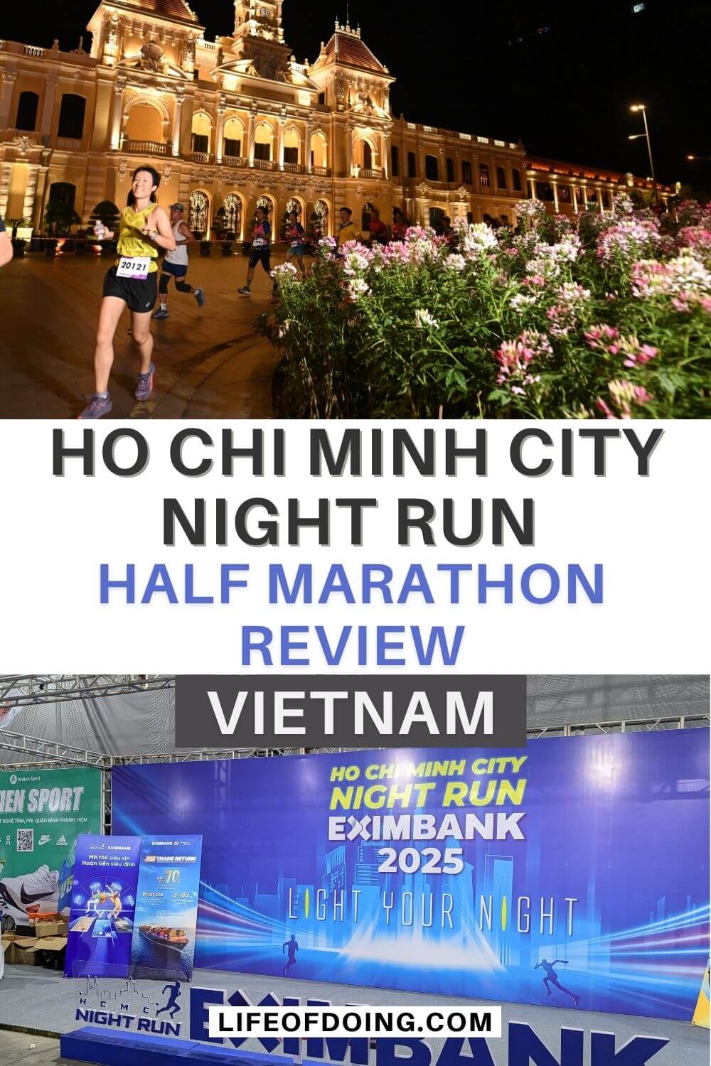 Top photo is of Jackie Szeto, Life Of Doing, wears a yellow tank top and runs past the Ho Chi Minh City building during the Ho Chi Minh City Night Run, and bottom photo is the HCMC Night Run Eximbank signage at the Expo