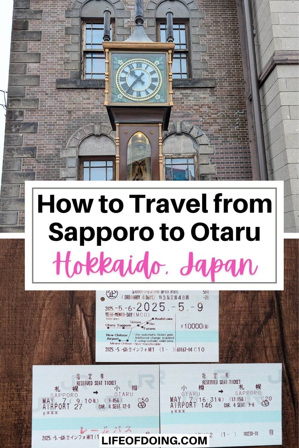 Top photo is the Otaru Steam Clock, and bottom photo has the Japan Railway Sapporo Furano Area Pass and the reserved seat tickets from Sapporo to Otaru and Otaru to Sapporo